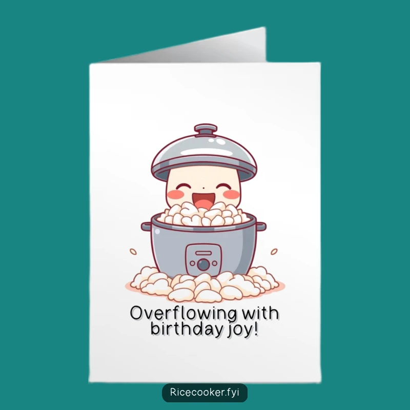 Free Printable Funny Birthday Card: Joyful Rice Cooker & Rice - LOL Download!