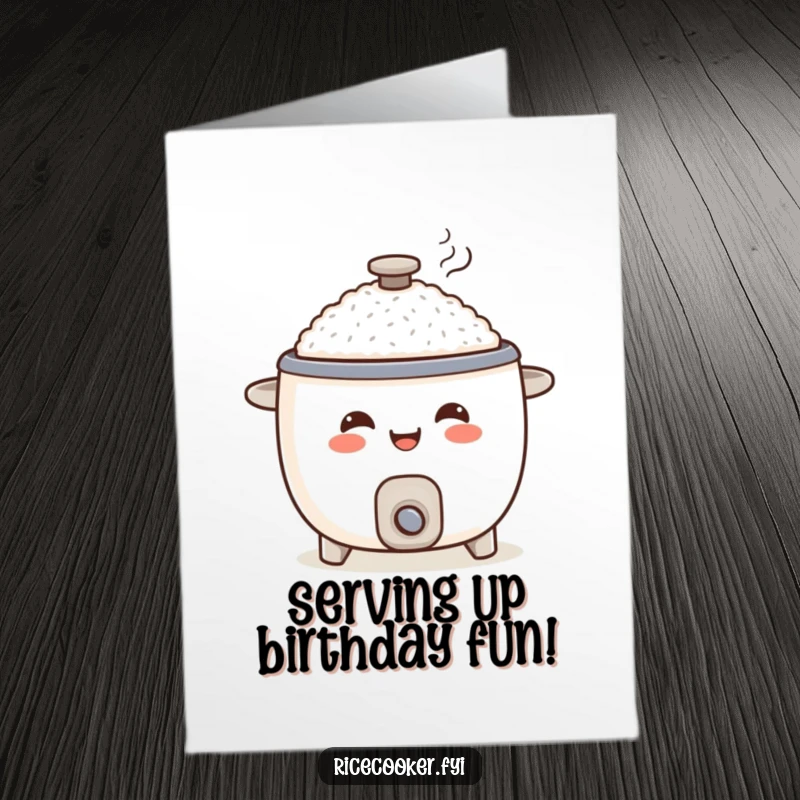 Funny Free Printable Birthday Card: A smiling rice cooker happily serving a steaming portion, celebrating their birthday with warmth.