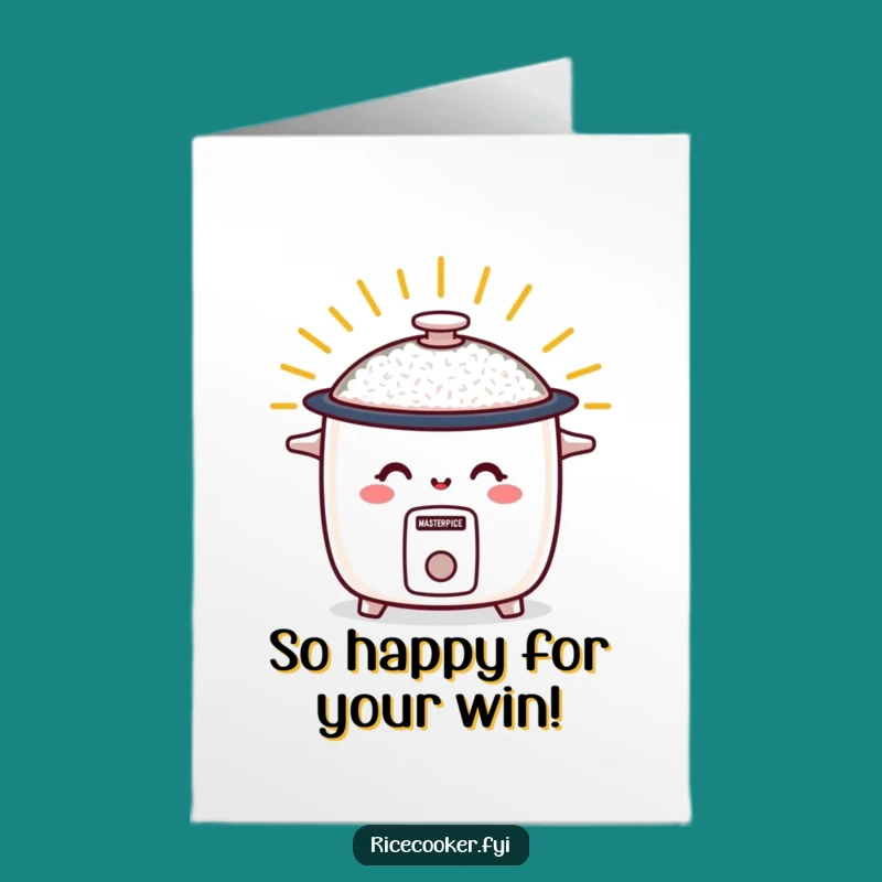 Free Printable Congrats Card: Smiling Rice Cooker - Warm LOL Download!