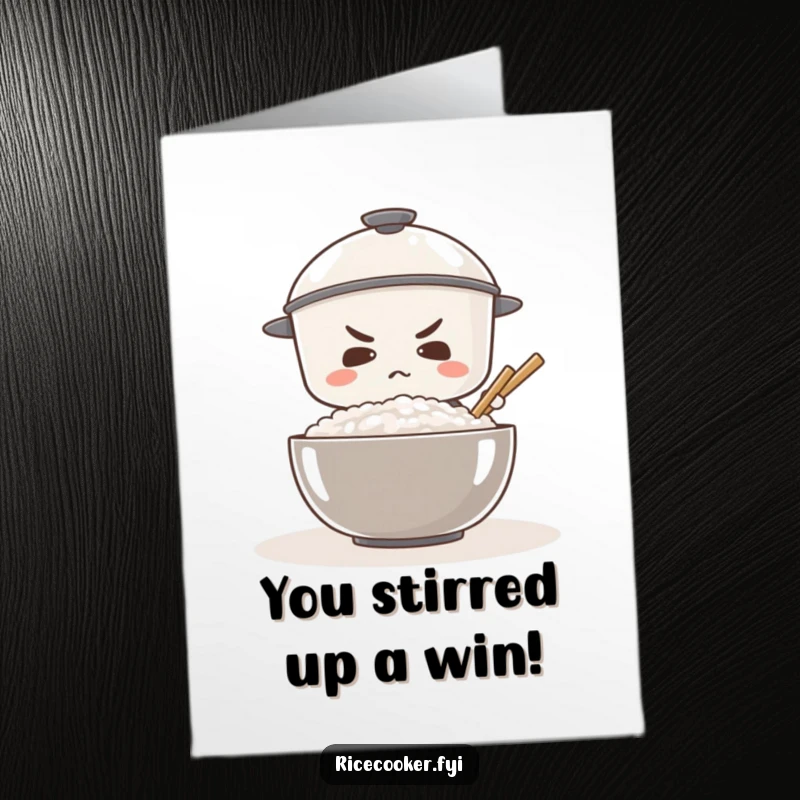 Funny Free Printable Congratulations Card: A determined rice cooker stirring a giant bowl of rice, celebrating hard-earned success.