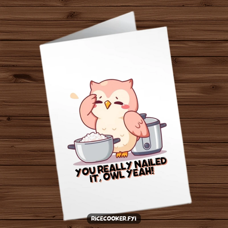 Funny free printable congratulations card: relieved owl wiping sweat after mastering the rice cooker, a perfect downloadable gift.