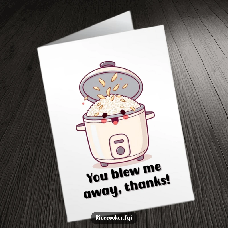 Funny Free Printable Thank You Card: Surprised rice cooker with lid popped open, revealing dancing grains, great for thanks.