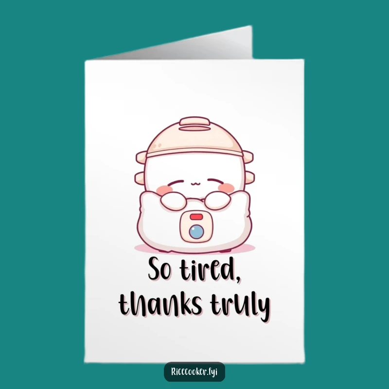 Free Printable Thank You Card: Sleepy Rice Cooker, Funny Downloadable Peaceful Gift