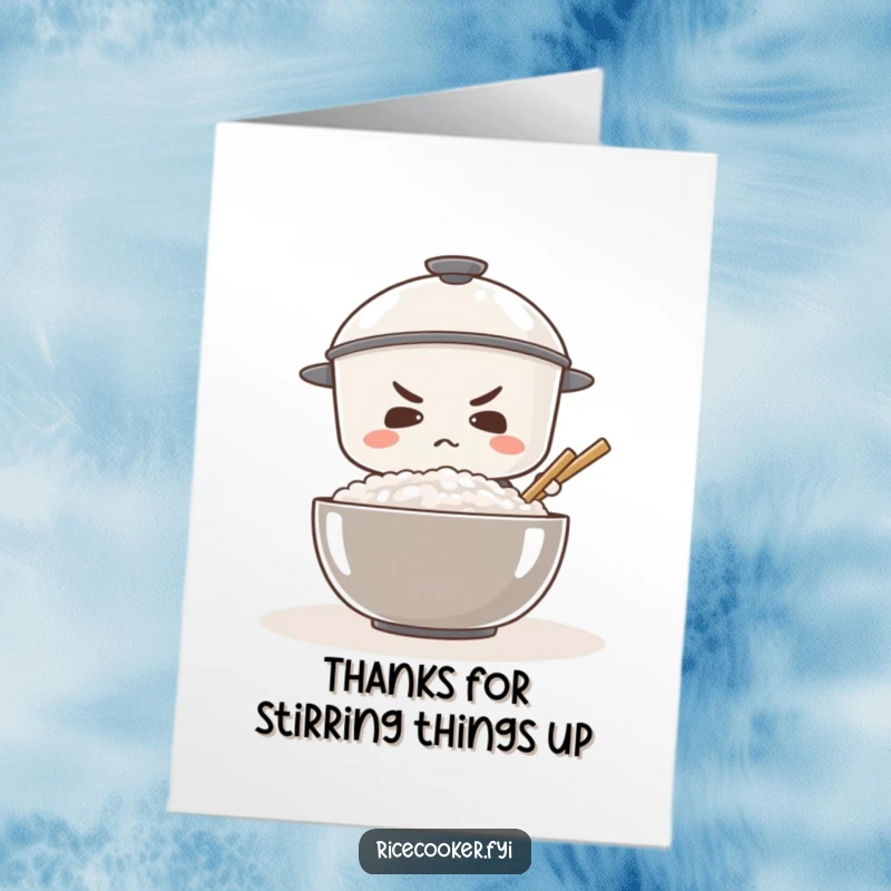 Funny Free Printable Thank You Card: A determined rice cooker stirring a massive bowl of rice, expressing thanks for effort.