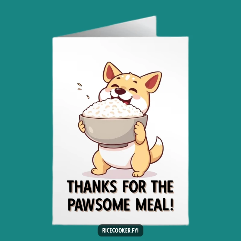 Free Printable Thank You Card: Dog's Generous Rice Bowl - Funny Downloadable