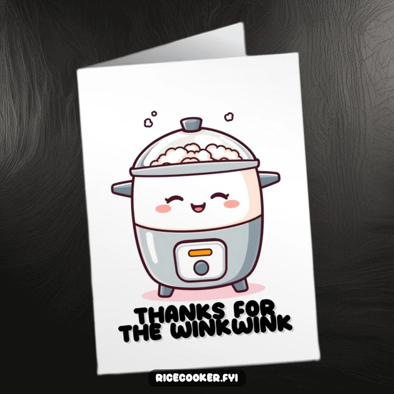 Funny Free Printable Thank You Card of a rice cooker winking slyly with a puff of steam, a charming way to say thanks.